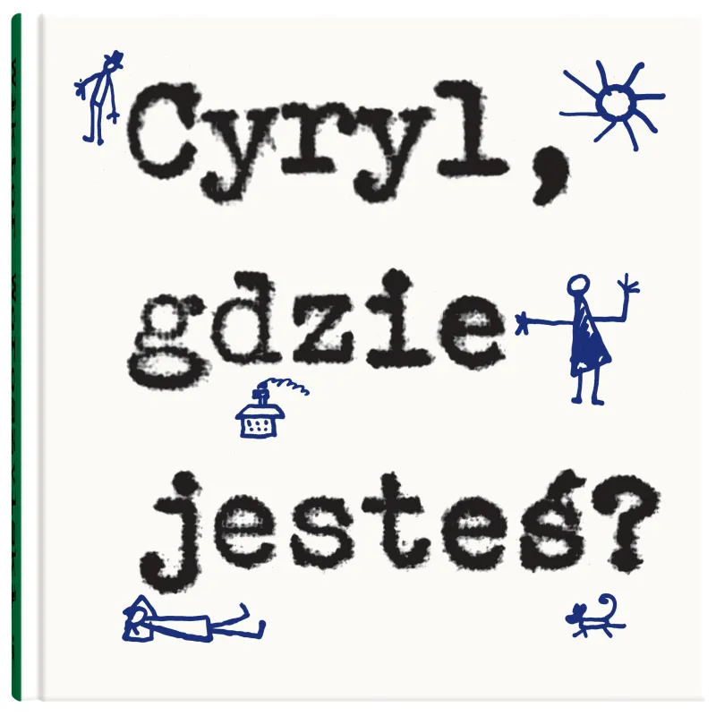 Cyryl gdzie jesteś Wiktor Woroszylski
