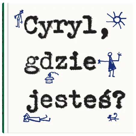 Cyryl gdzie jesteś Wiktor Woroszylski