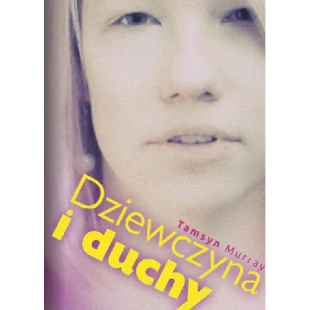 Dziewczyna I Duchy Dziewczyna I Duchy