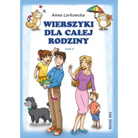 Wierszyki dla całej rodziny. Tom 2 OT Lorkowska Anna
