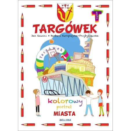 Targówek. Kolorowy Portret Miasta Targówek. Kolorowy Portret Miasta