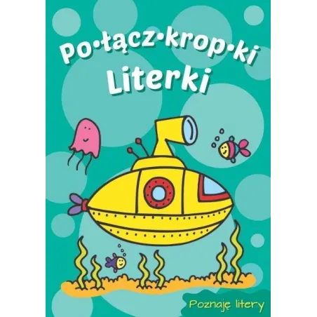 LITERKI. POŁĄCZ KROPKI