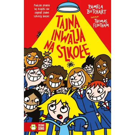 Tajna Inwazja Na Szkołę. Szkolne Szaleństwa