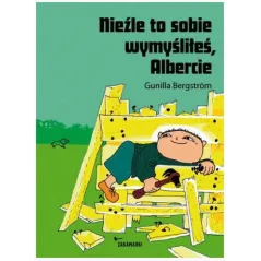 NIEŹLE TO SOBIE WYMYŚLIŁEŚ, ALBERCIE