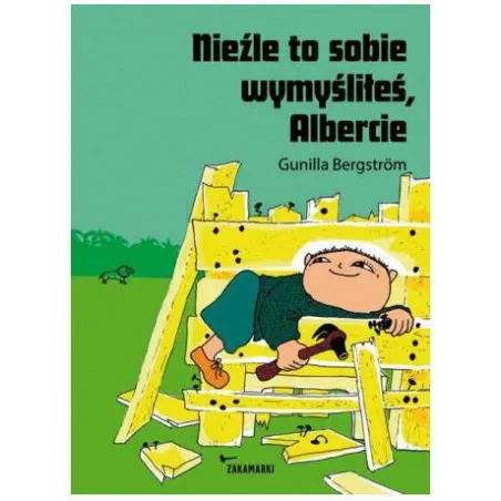 Nieźle To Sobie Wymyśliłeś, Albercie Nieźle To Sobie Wymyśliłeś, Albercie