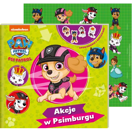 PSI PATROL. AKCJE W PSIMBURGU. OPOWIADANIA Z NAKLEJKAMI