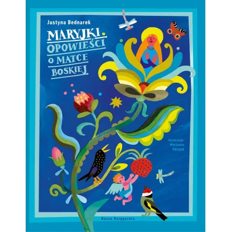 Maryjki. Opowieści O Matce Boskiej