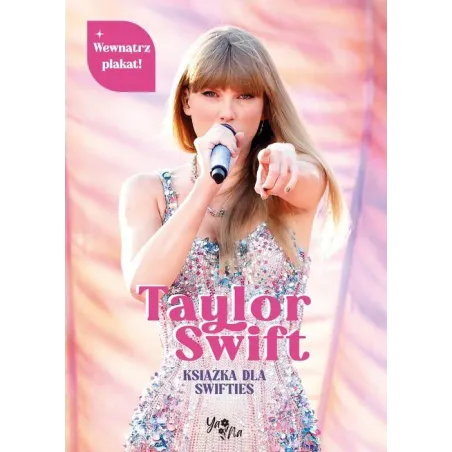 Taylor Swift. Książka Dla Swifties Z Plakatem