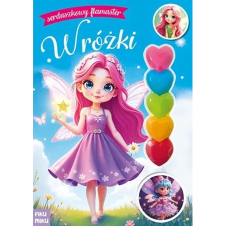 Wróżki. Serduszkowy Flamaster