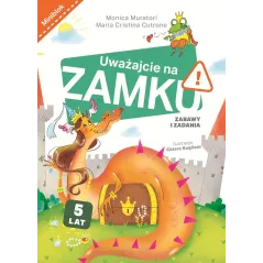 UWAŻAJCIE NA ZAMKU! ZABAWY I ZADANIA. MINIBLOK 5+