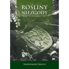 ROŚLINY NIEZGODY Włodzimierz Erlich - Poligraf