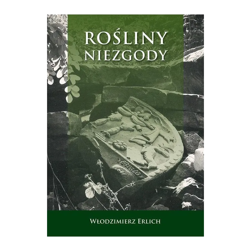 ROŚLINY NIEZGODY Włodzimierz Erlich - Poligraf