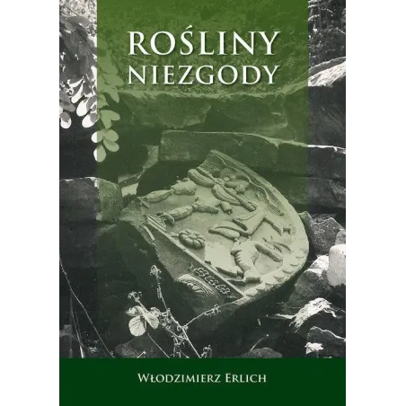 ROŚLINY NIEZGODY Włodzimierz Erlich - Poligraf