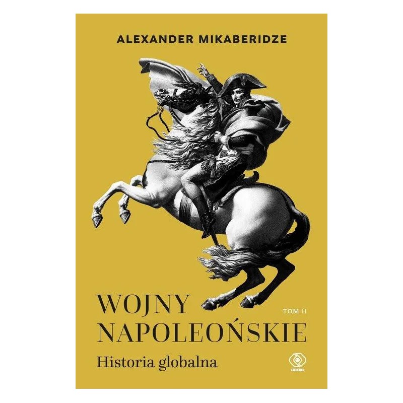 WOJNY NAPOLEOŃSKIE. HISTORIA GLOBALNA 2