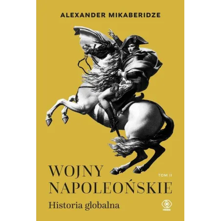WOJNY NAPOLEOŃSKIE. HISTORIA GLOBALNA 2