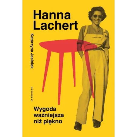 HANNA LACHERT WYGODA WAŻNIEJSZA NIŻ PIĘKNO