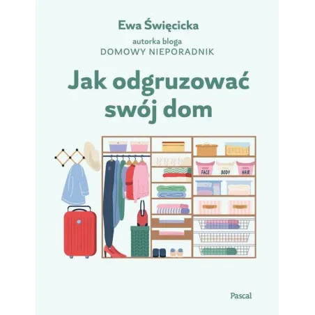 Jak Odgruzować Swój Dom Jak Odgruzować Swój Dom