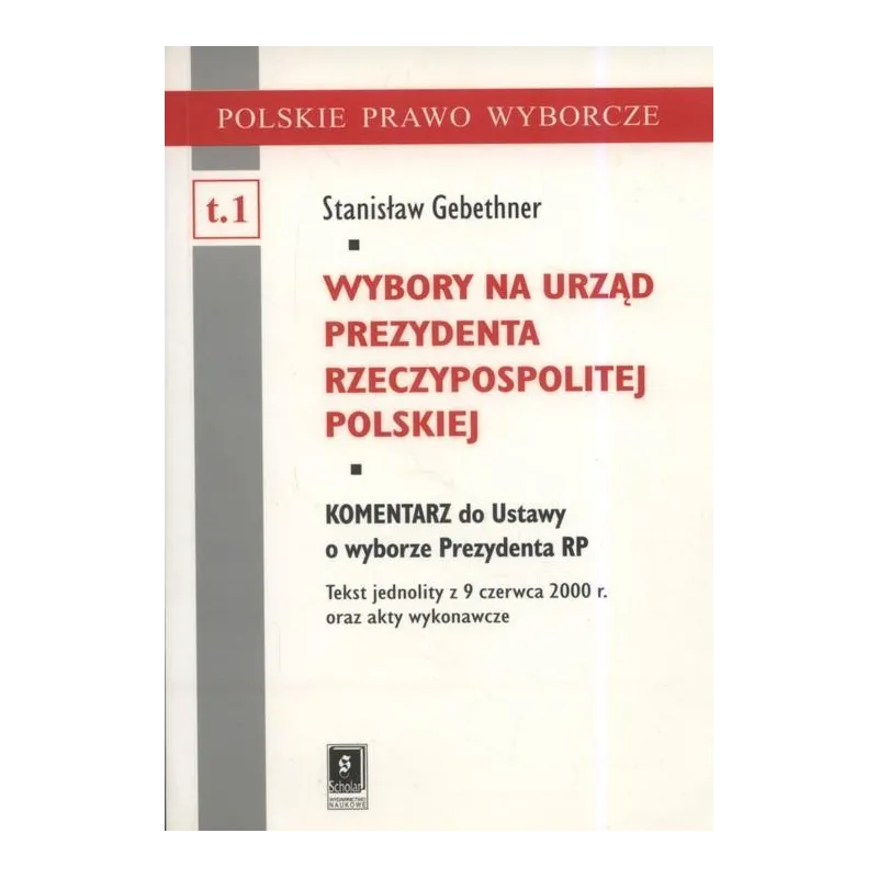 WYBORY NA URZĄD PREZYDENTA RZECZYPOSPOLITEJ POLSKIEJ Stanisław Gebethner - Scholar