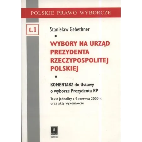 WYBORY NA URZĄD PREZYDENTA RZECZYPOSPOLITEJ POLSKIEJ Stanisław Gebethner - Scholar
