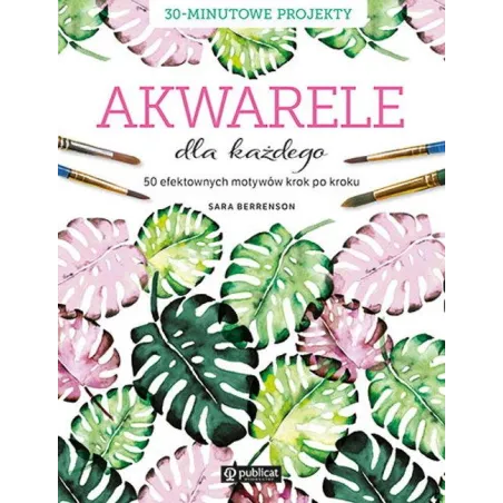 Akwarele Dla Każdego Akwarele Dla Każdego