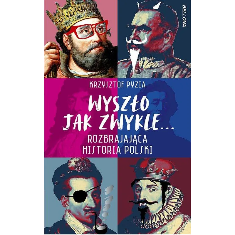 WYSZŁO JAK ZWYKLE... ROZBRAJAJĄCA HISTORIA POLSKI