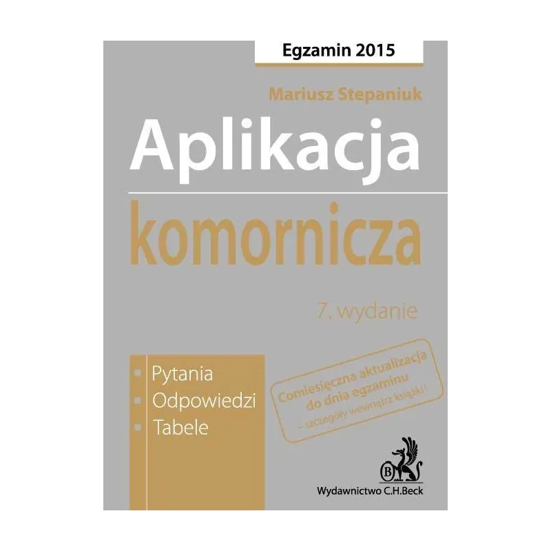 APLIKACJA KOMORNICZA EGZAMIN Mariusz Stepaniuk - C.H.Beck