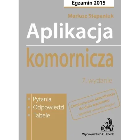 APLIKACJA KOMORNICZA EGZAMIN Mariusz Stepaniuk - C.H.Beck