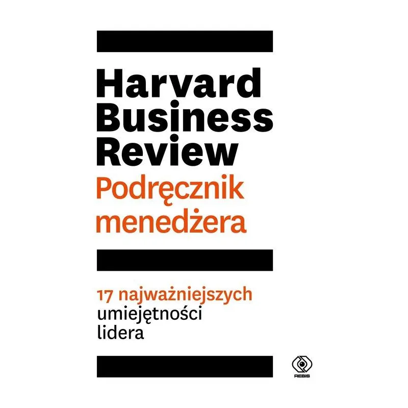 HARVARD BUSINESS REVIEW PODRĘCZNIK MENEDŻERA