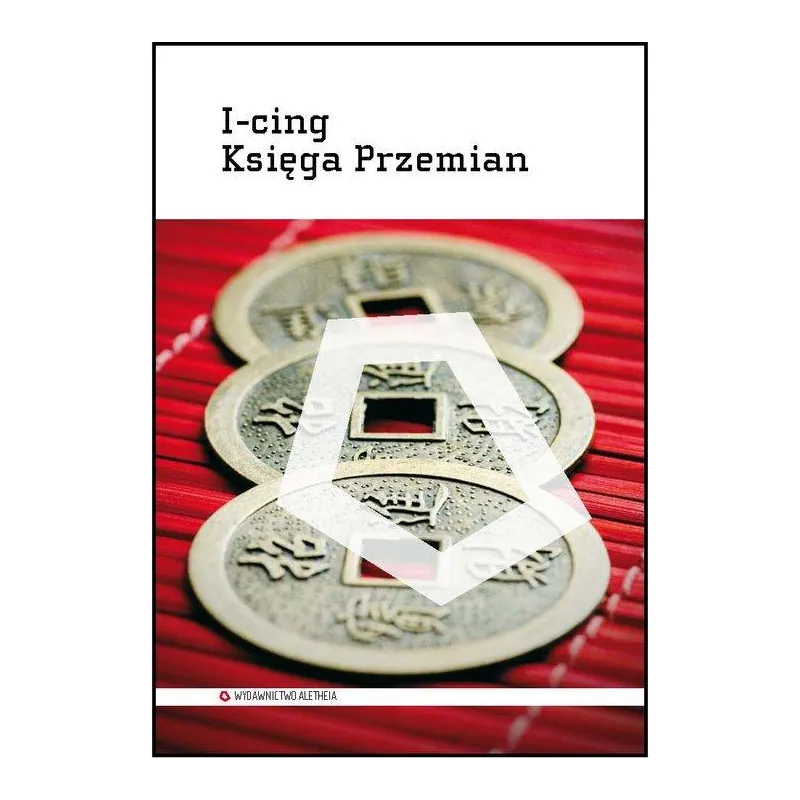 I-CING KSIĘGA PRZEMIAN