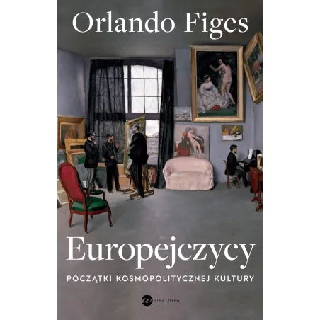 EUROPEJCZYCY. POCZĄTKI KOSMOPOLITYCZNEJ KULTURY