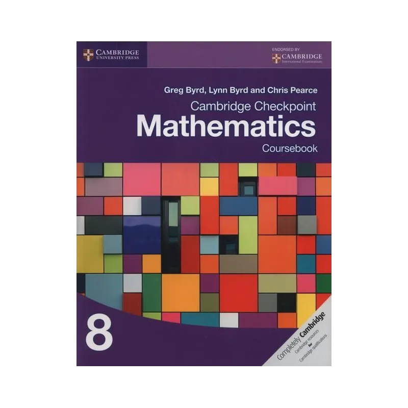 COMBRIDGE CHECKPOINT MATHEMATICS COURESBOOK 8 PODRĘCZNIK AKADEMICKI Greg Byrd - Cambridge University Press