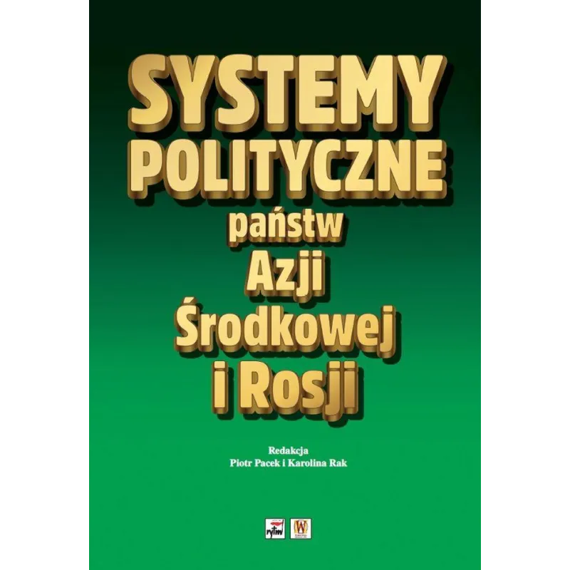 SYSTEMY POLITYCZNE PAŃSTW AZJI ŚRODKOWEJ I ROSJI