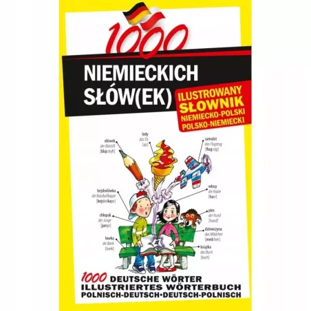 1000 niemieckich słówek Ilustrowany słownik niemieckopolski polskoniemiecki
