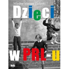 Dzieci w prlu Wiesław Zieliński, Filip Łobodziński