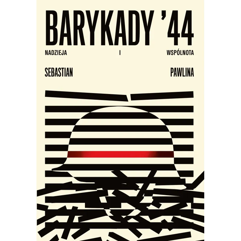 Barykady 44. Nadzieja i wspólnota Sebastian Pawlina