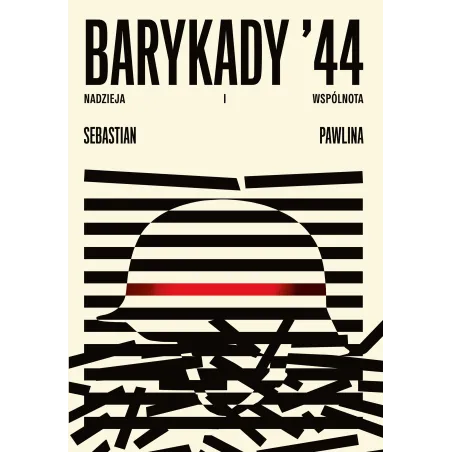 Barykady 44. Nadzieja i wspólnota Sebastian Pawlina