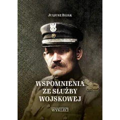 WSPOMNIENIA ZE SŁUŻBY WOJSKOWEJ