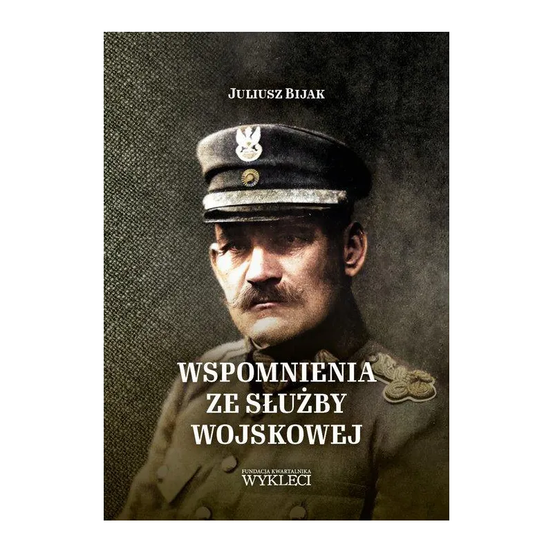 WSPOMNIENIA ZE SŁUŻBY WOJSKOWEJ