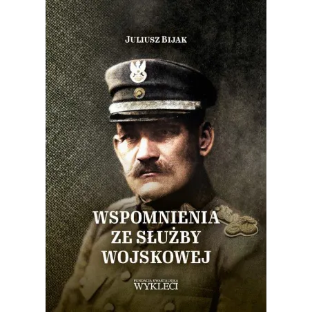 WSPOMNIENIA ZE SŁUŻBY WOJSKOWEJ