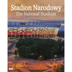 STADION NARODOWY HISTORIA BUDOWY Jerzy Kubicki - Bosz