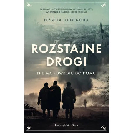 Rozstajne Drogi. Nie Ma Powrotu Do Domu Rozstajne Drogi. Nie Ma Powrotu Do Domu