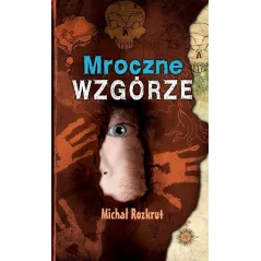 MROCZNE WZGÓRZE