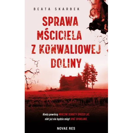 Sprawa Mściciela Z Konwaliowej Doliny Sprawa Mściciela Z Konwaliowej Doliny
