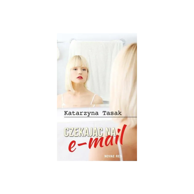 Czekając na email KATARZYNA TASAK