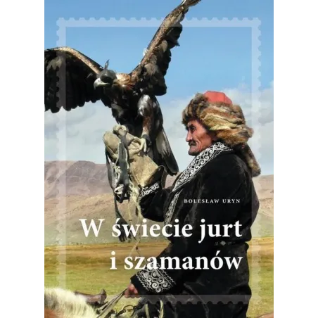 W Świecie Jurt I Szamanów