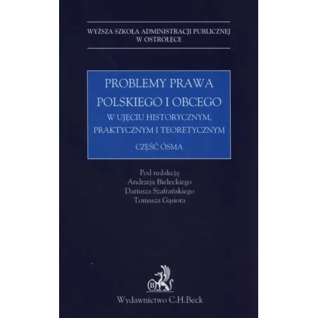 Problemy Prawa Polskiego I Obcego W Ujęciu Historycznym, Praktycznym I Teoretycznym Problemy Prawa Polskiego I Obcego W Ujęciu Historycznym, Praktycznym I Teoretycznym