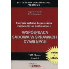 WSPÓŁPRACA SĄDOWA W SPRAWACH CYWILNYCH Wojciech Sadowski - IWEP