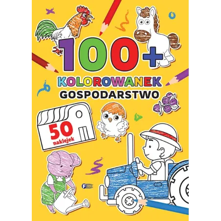 Gospodarstwo. 100 Kolorowanek Z Naklejkami Gospodarstwo. 100 Kolorowanek Z Naklejkami