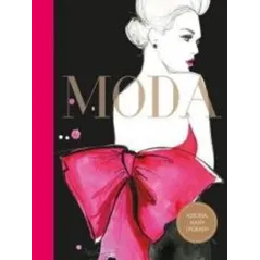 MODA. HISTORIA, KULISY I PORADY