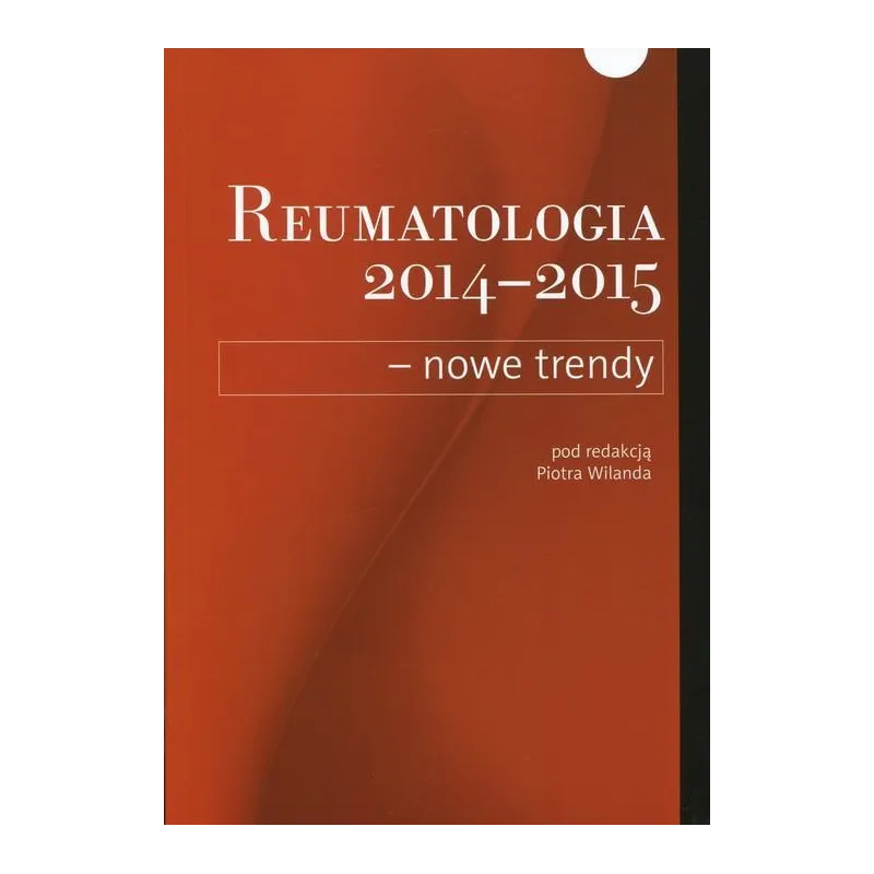 REUMATOLOGIA 2014-2015 NOWE TRENDY - Termedia